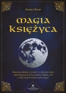 Magia Księżyca. Skuteczne zaklęcia i rytuały z wykorzystaniem cykli Kane Aurora