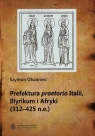 Prefektura praetorio Italii Illyrikum i Afryki 312-725 n.e.  Olszaniec Szymon