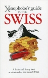 Xenophobe's Guide to the Swiss