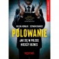 Polowanie Jak w Polsce niszczy się biznes - Szymon Krawiec, Helena Kowalik