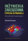 Inżynieria zarządzania. Cyfryzacja produkcji