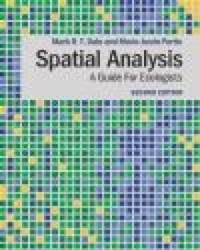 Spatial Analysis Mark Dale, Marie-Josee Fortin, Mark R.T. Dale