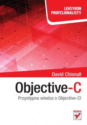 Objective-C Leksykon profesjonalisty - David Chisnall