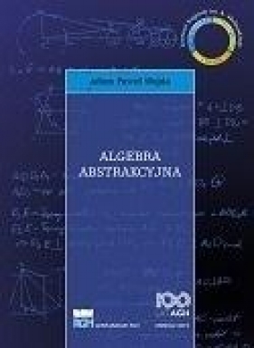 Algebra abstrakcyjna - Adam Paweł Wojda