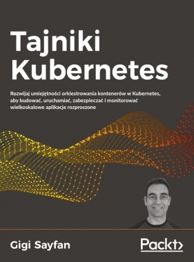 Tajniki Kubernetes - Gigi Sayfan