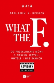 What the F - Benjamin K. Bergen