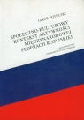 Społeczno-kulturowy kontekst aktywności międzynarodowej Federacji Rosyjskiej