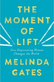 The Moment of Lift - Gates Melinda