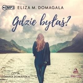 Gdzie byłaś? Audiobook