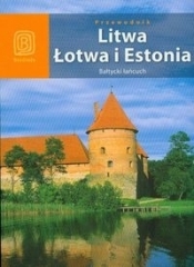 Litwa Łotwa i Estonia. Bałtycki łańcuch