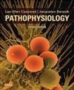 Pathophysiology Jacquelyn L. Banasik, Lee-Ellen C. Copstead-Kirkhorn