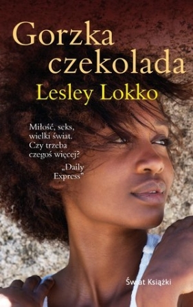 Gorzka czekolada (wydanie kieszonkowe) - Lesley Lokko