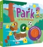 Park. Co to za odgłos - Opracowanie zbiorowe
