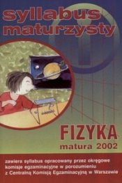 Syllabus maturzysty Fizyka z astronomią, matura 2002