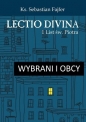 Wybrani i obcy. Lectio divina 1 List św. Piotra - Sebastian Fajfer