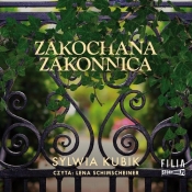 Zakochana zakonnica (Audiobook) - Kubik Sylwia