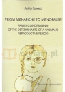 From menarche to menopause - family conditioning of the determinants of a woman?s reproductive period