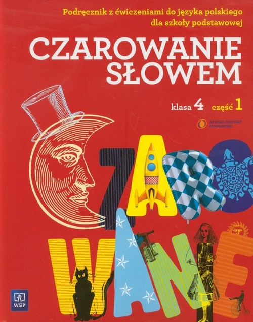 Czarowanie słowem 4 Podręcznik z ćwiczeniami Część 1-5