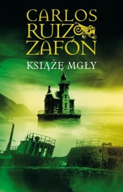 Trylogia mgły. Tom 1. Książę Mgły - Carlos Ruiz Zafón