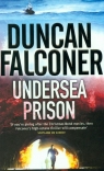 Undersea Prison Falconer Duncan