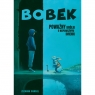 Bobek. Poważny królik o niepoważnym imieniu