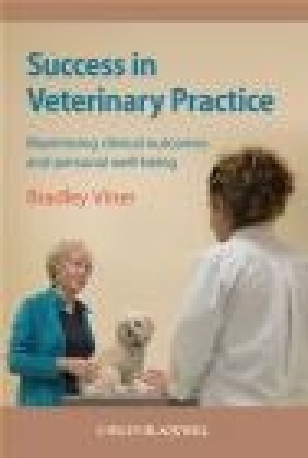 Success in Veterinary Practice Bradley Viner, D Vines