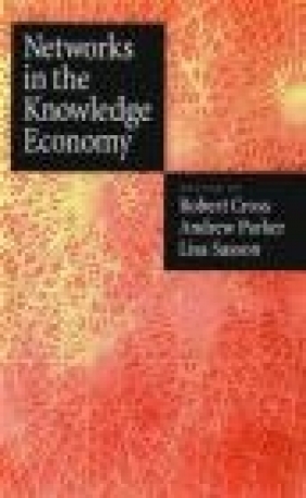Networks in the Knowledge Economy - Cross