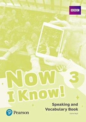 Now I Know! 3. Speaking and Vocabulary Book