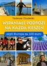 Pakiet 2 książek. Wspaniałe podróże na każdą kieszeń + Dalej w drogę Chudecki Tadeusz