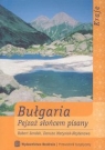 Bułgaria. Pejzaż słońcem pisany Sendek Robert, Matysiak-Najdenowa Danuta