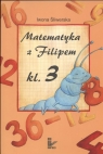 Matematyka z Filipem klasa 3 Śliwerska Iwona