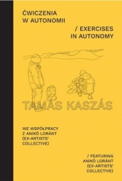 Ćwiczenia w autonomii - Opracowanie zbiorowe