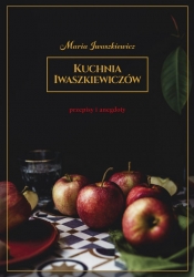 Kuchnia Iwaszkiewiczów (Uszkodzona okładka) - Iwaszkiewicz Maria