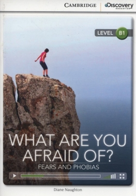What are you Afraid of? Fears and Phobias - Naughton Diane