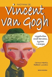 Nazywam się Vincent van Gogh