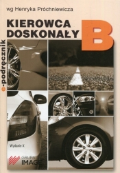 Kierowca doskonały B E-podręcznik + CD - Próchniewicz Henryk