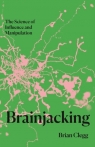 Brainjacking Brian Clegg