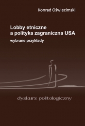 Lobby etniczne a polityka zagraniczna USA