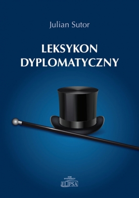 Leksykon dyplomatyczny - Julian Sutor