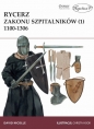 Rycerz zakonu szpitalników (1) 1100-1306 - David Nicolle