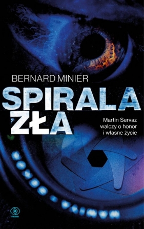 Spirala zła - Minier Bernard