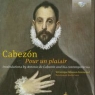 Cabezon: Pour un plaisir Intabulations by Antonio de Cabezon and his Veronique Musson-Gonneaud