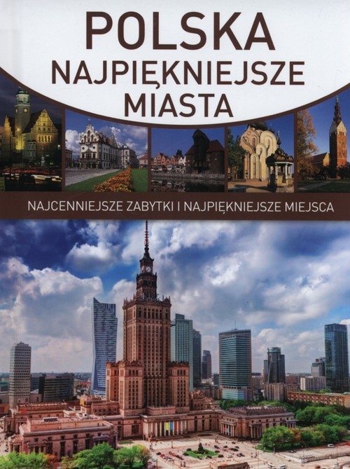 Polska Najpiękniejsze miasta