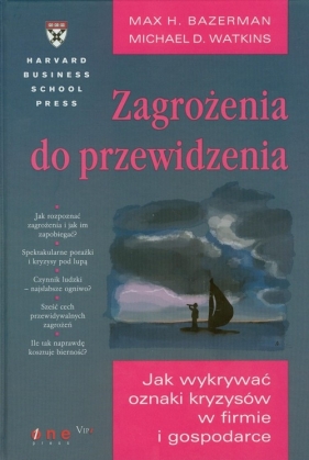 Zagrożenia do przewidzenia. - Bazerman Max H., Watkins Michael D.