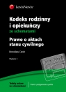 Kodeks rodzinny i opiekuńczy ze schematami Prawo o aktach stanu cywilnego Czech Bronisław