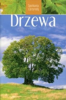 Drzewa. Spotkania z przyrodą - Joachim Mayer, Mark Bachofer