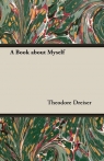 A Book about Myself Dreiser Theodore