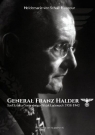 Generał Franz Halder. Szef Sztabu Generalnego Wojsk Lądowych 1938-1942