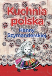 Kuchnia polska Hanny Szymanderskiej