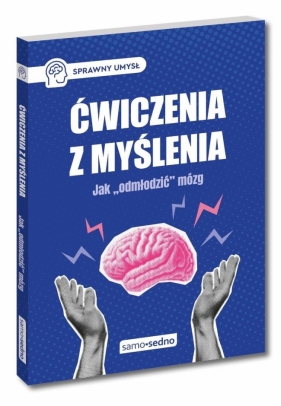 Ćwiczenia z myślenia. Jak "odmłodzić" mózg - Natalia Minge, Krzysztof Minge